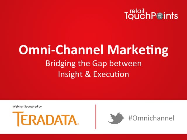 Omni-Channel Marketing – Bridging t...