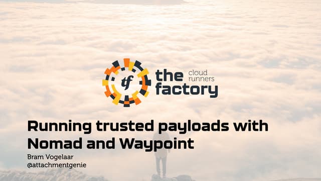 Running trusted payloads with Nomad and Waypoint