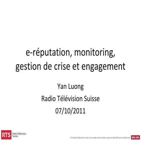e-réputation, monitoring, gestion de crise et engagement