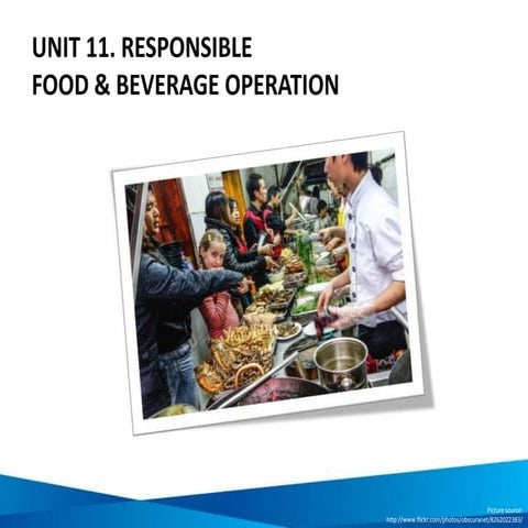 Unit 11: Responsible Food And Beverage Operation | PPTX