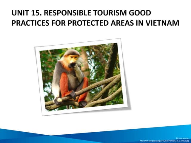 Unit 15: Responsible Tourism Good Practice For Protected Areas In Vietnam