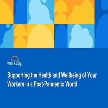 Supporting the Health and Well-Being of Your Workers in a Post-Pandemic World