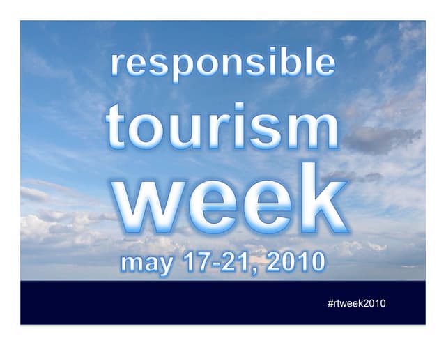 responsible tourism week 2010
