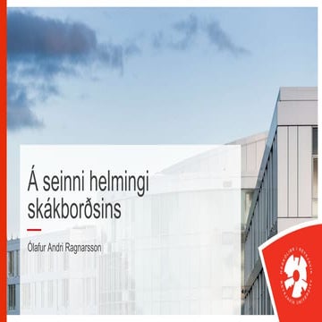 Á seinni helmingi skákborðsins