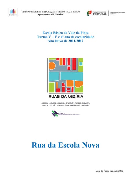 Rua da Escola Nova economia e quali...