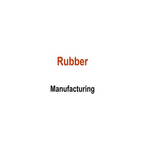 Rubber Manufacturing