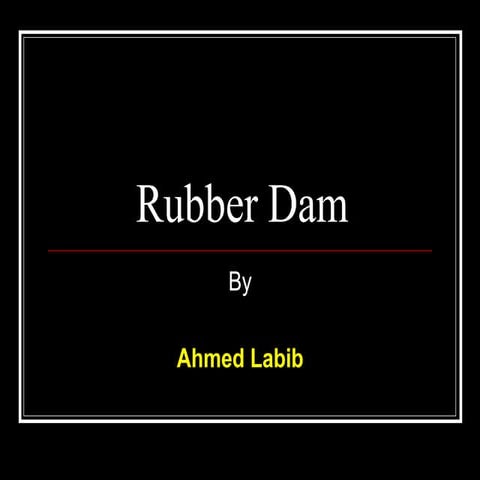 Rubber dam