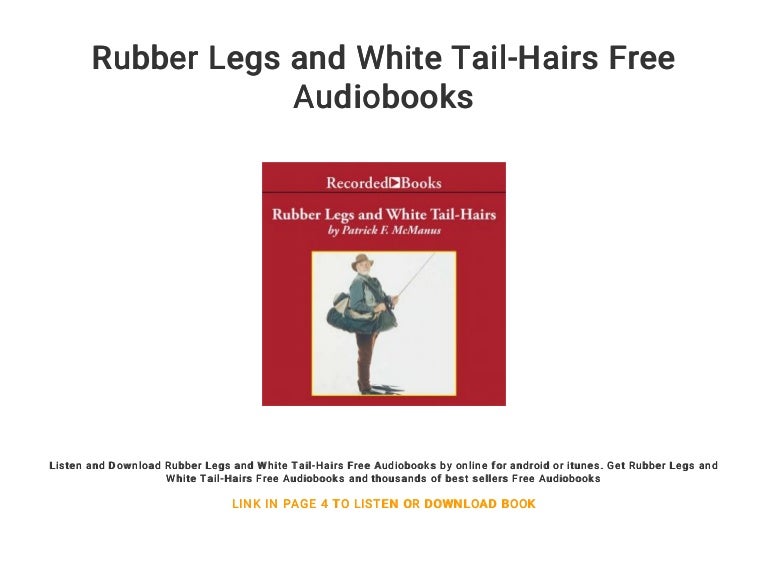 Rubber Legs And White Tail Hairs Free Audiobooks