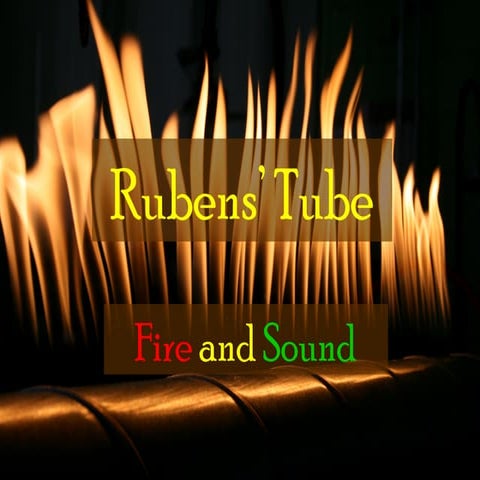 Rubens' tube | PPT