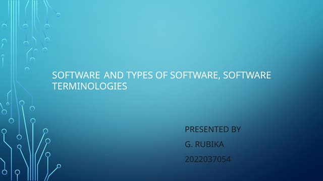 Software and types of software; terminologies