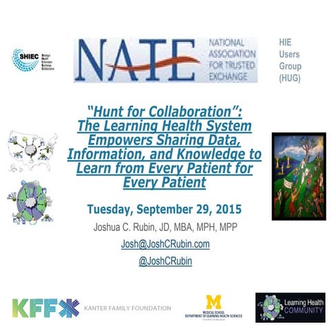 "Hunt for Collaboration": The Learning Health System Empowers Sharing Data, I...