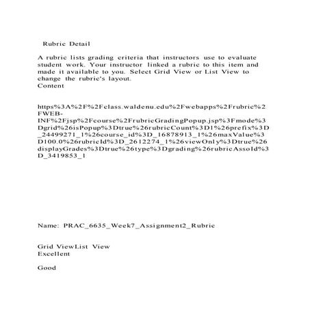   Rubric Detail  A rubric lists grading criteria that instruct