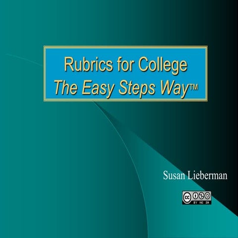 Rubrics for College - The Easy Steps Way