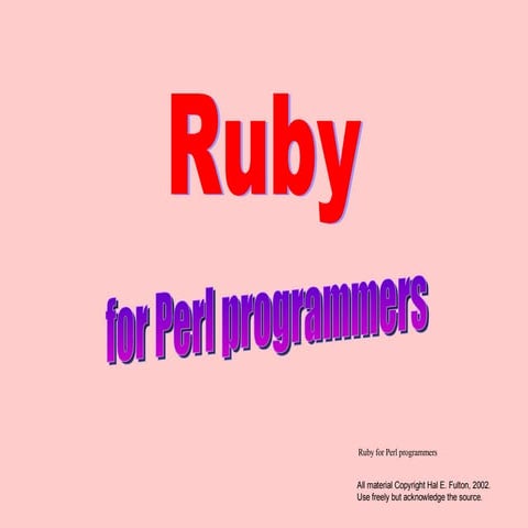 Ruby for Perl Programmers | PPT | Programming Languages | Computing