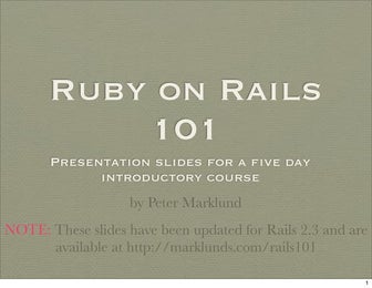 Ruby on-rails-101-presentation-slides-for-a-five-day-introductory-course-1194...