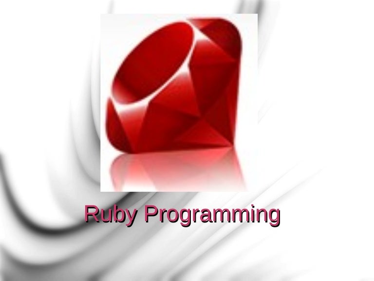 Introduction to Ruby