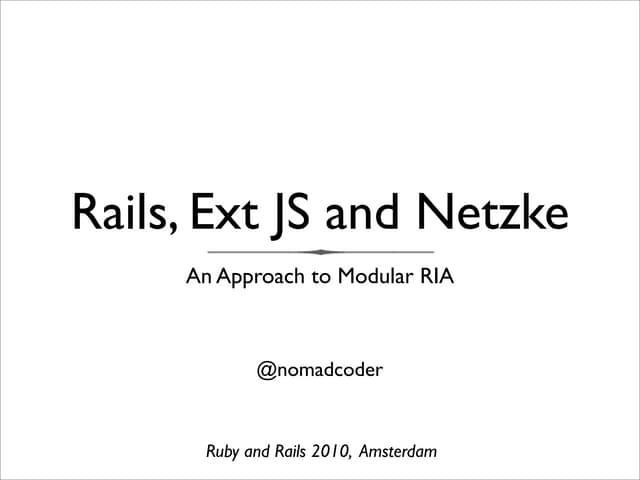Rails, ExtJs, and Netzke