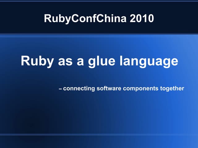 Ruby as a glue language