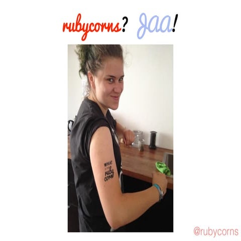 Rubycorns? JAA!