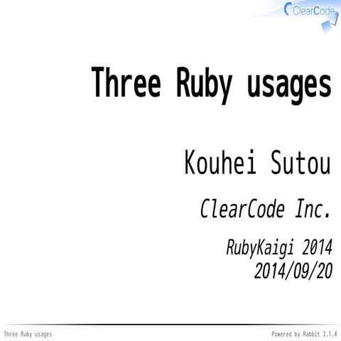 Three Ruby usages