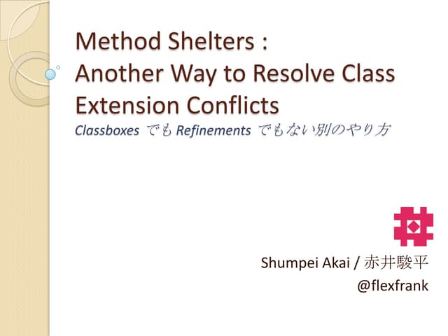 Method Shelters : Another Way to Resolve Class Extension Conflicts 