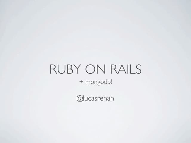 Ruby on Rails + MongoDB
