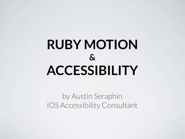 Ruby motion and-ios-accessibility