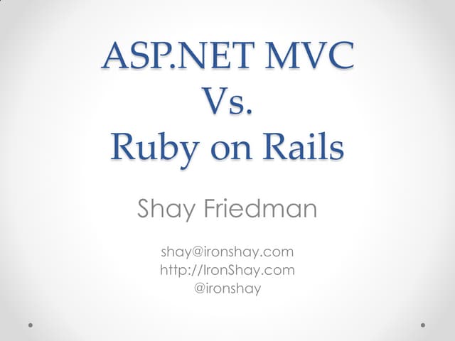 Ruby on Rails Vs. ASP.NET MVC
