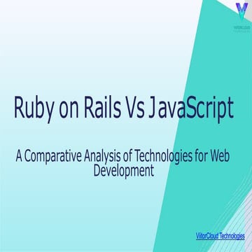 Ruby on Rails Vs JavaScript A Comparative Analysis of Technologies for ...