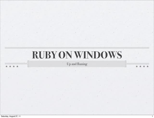 Ruby on Windows (RubyConf.tw 2011)