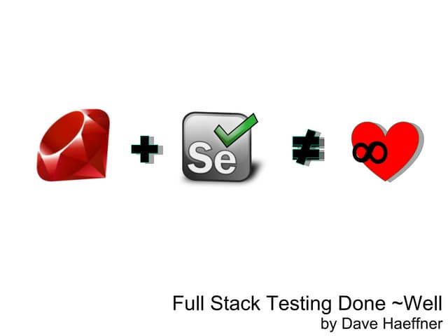 Full Stack Testing Done Well