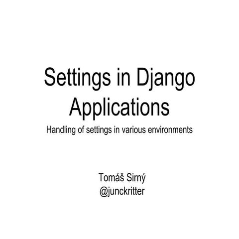 Settings in Django application | PPTX