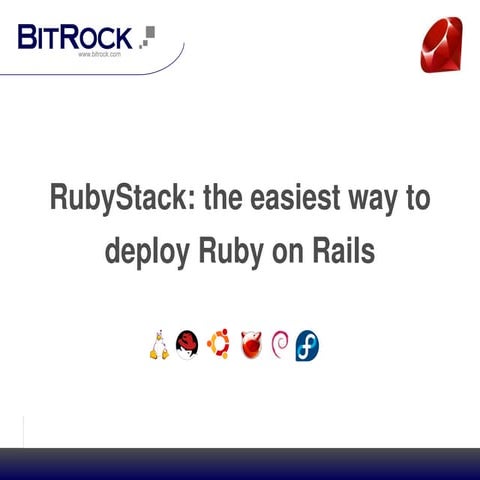 RubyStack: the easiest way to deploy Ruby on Rails | PPT