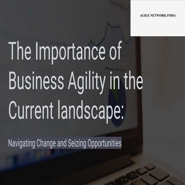 ANIn Coimbatore Jul 2023 |The Importance of Business Agility in the Current L...