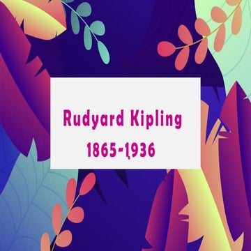 Rudyard Kipling( biography, major works) | PPTX
