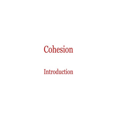 Cohesion: Introduction