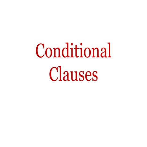 Conditional clauses