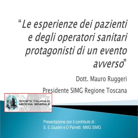 Ruggeri M. Le esperienze dei pazienti e degli operatori sanitari protagonisti di un evento avverso