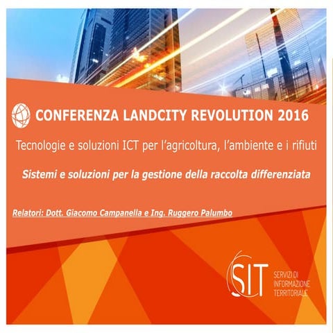 LandCity Revolution 2016 - Sistemi e soluzioni per la gestione della raccolta...