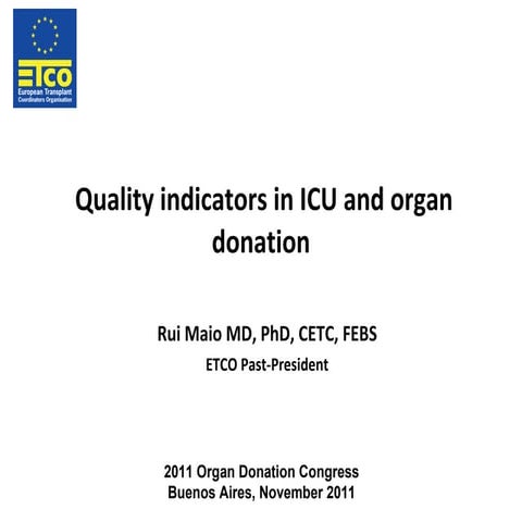 Rui  Maio   Portugal - Monday 28 - ICU and Organ Donation