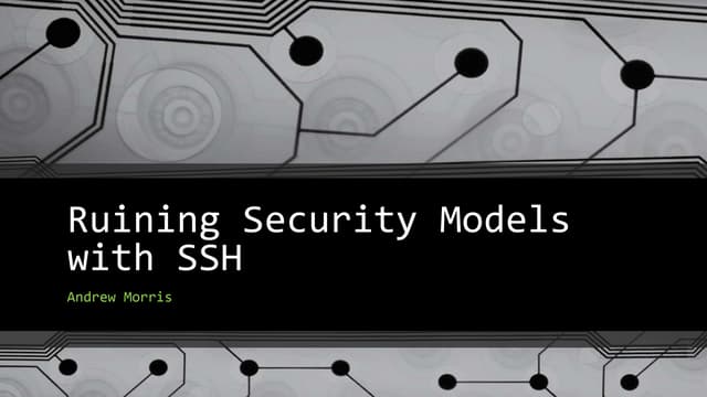 Shmoocon Epilogue 2013 - Ruining security models with SSH