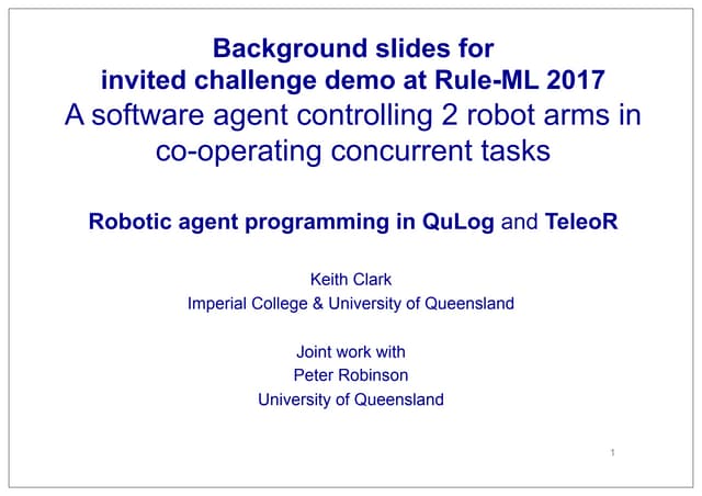 A software agent controlling 2 robot arms in co-operating concurrent tasks