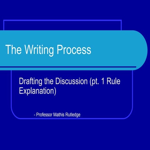 Rule explanation & drafting the discussion