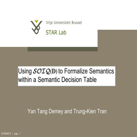 Using SOIQ(D) to Formalize Semantics within one Semantic Decision Table