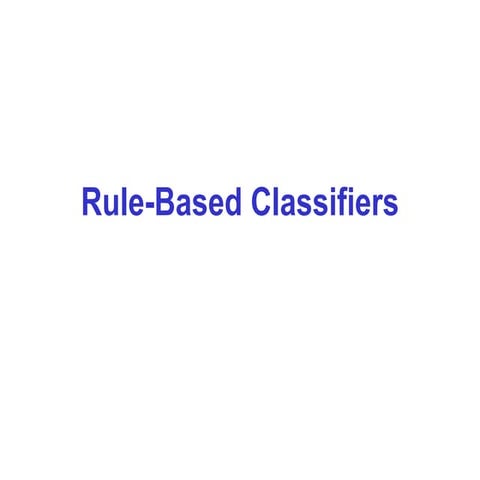 Rule-Based Classifiers | PPT