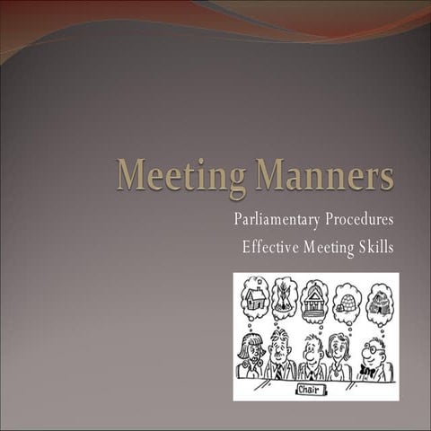 Meeting Manners and Parliamentary Procedure
