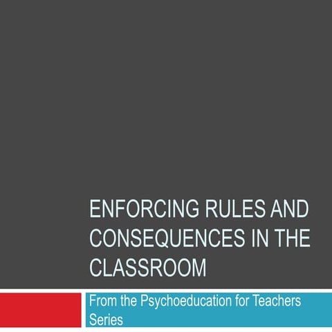 Enforcing Rules and Consequences in the Classroom