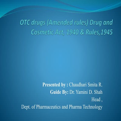 OTC drugs (Amended rules) Drug and Cosmetic Act, 1940 & Rules,1945