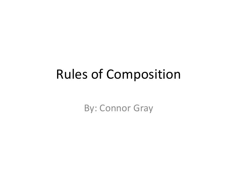 Rules of Composition