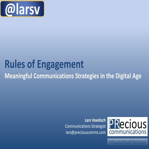 Rules of Engagement -  Meaningful Communications Strategies in the Digital Ag...